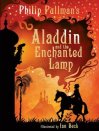 Philip Pullman//Aladdin & the Enchanted Lamp