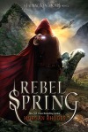 Morgan Rhodes//Rebel Spring
