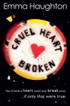 Emma Haughton//Cruel Heart Broken