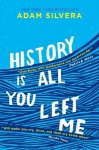 Adam Silvera//History Is All You Left Me